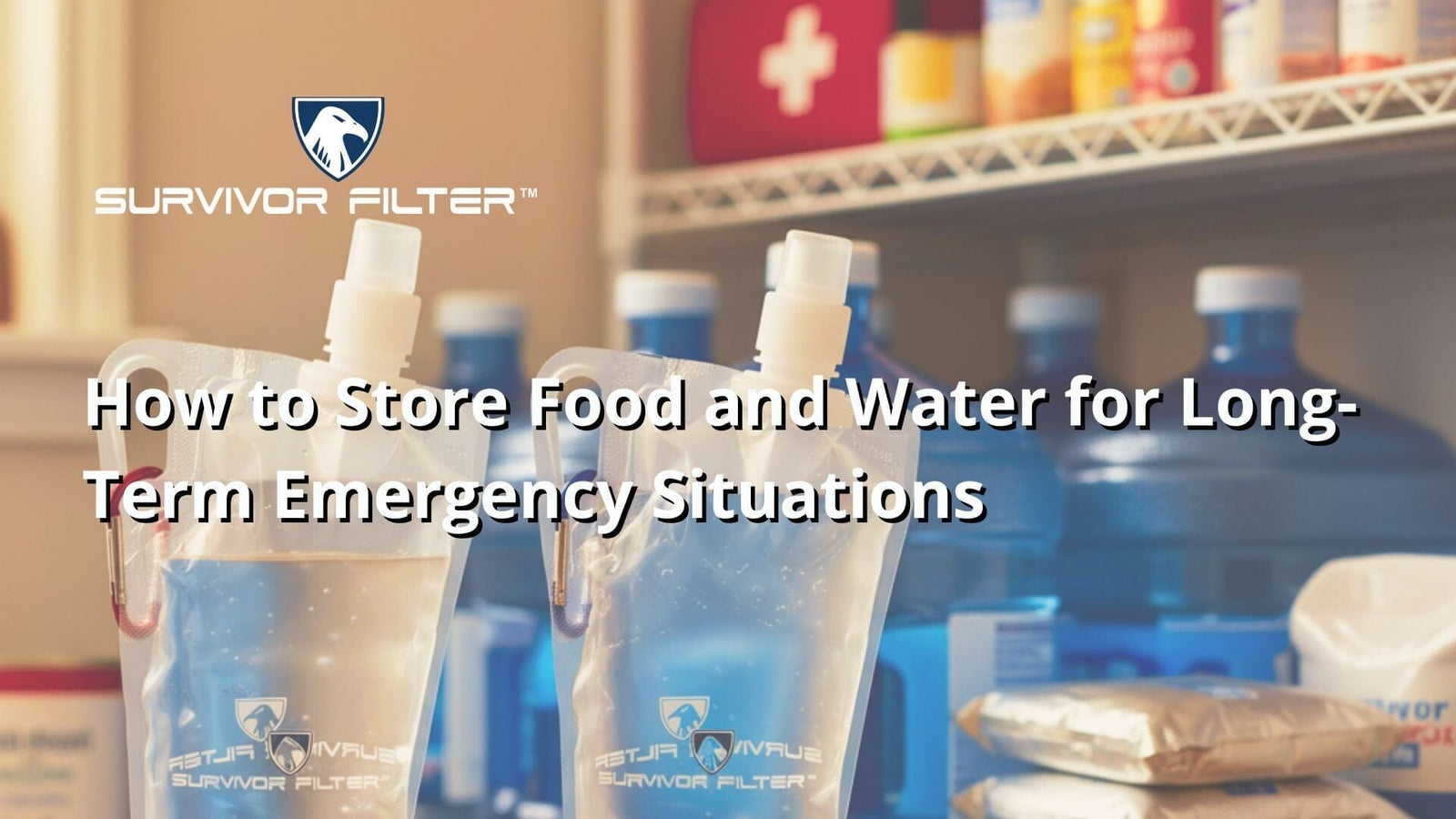 How to Store Food and Water for Long-Term Emergency Situations